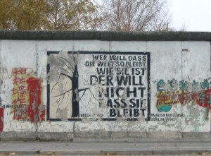 in English: "Anyone who wants to keep the world as it is does not want it to remain!"     Or, to put it another way,  our world is constantly changing--our survival requires that we recognize change and deal with it.